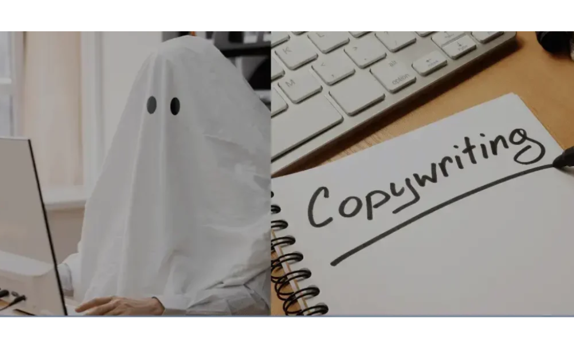 Ghostwriting VS Copywriting – Top Key Points to Know in 2024